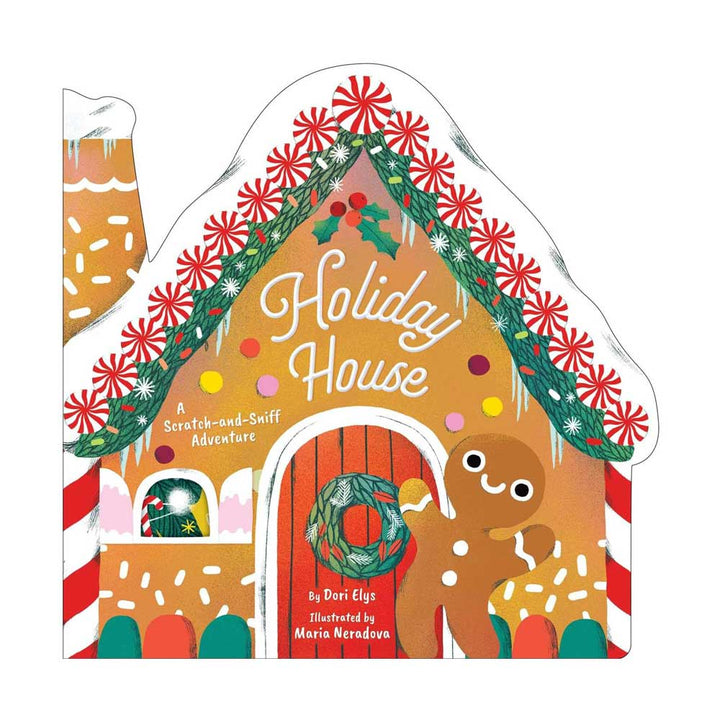 Holiday House: A Scratch-and-Sniff Adventure