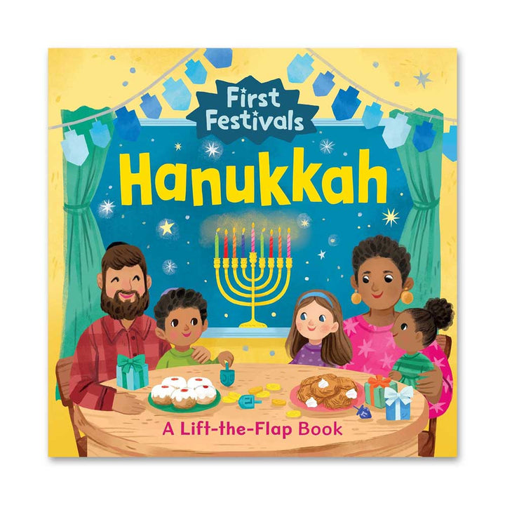 First Festivals: Hanukkah: A Lift-the-Flap Book