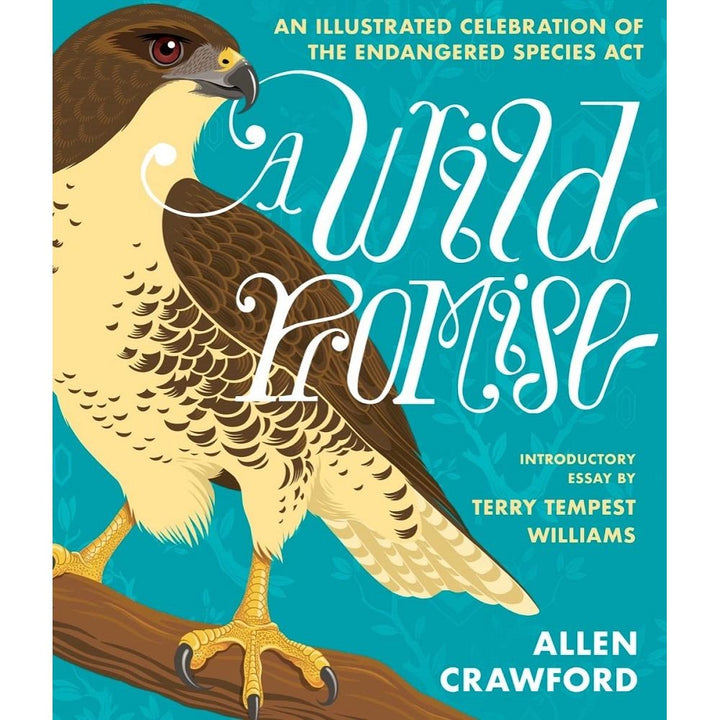A Wild Promise: An Illustrated Celebration of the Endangered Species Act