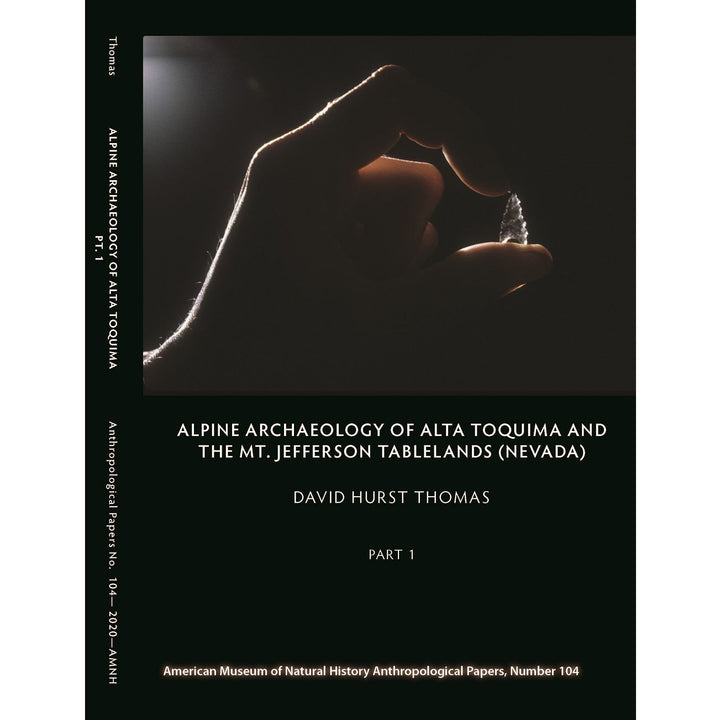 AP104 (2020) 2 Vol. Alpine Archaeology of Alta Toquima and the Mt. Jefferson Tablelands