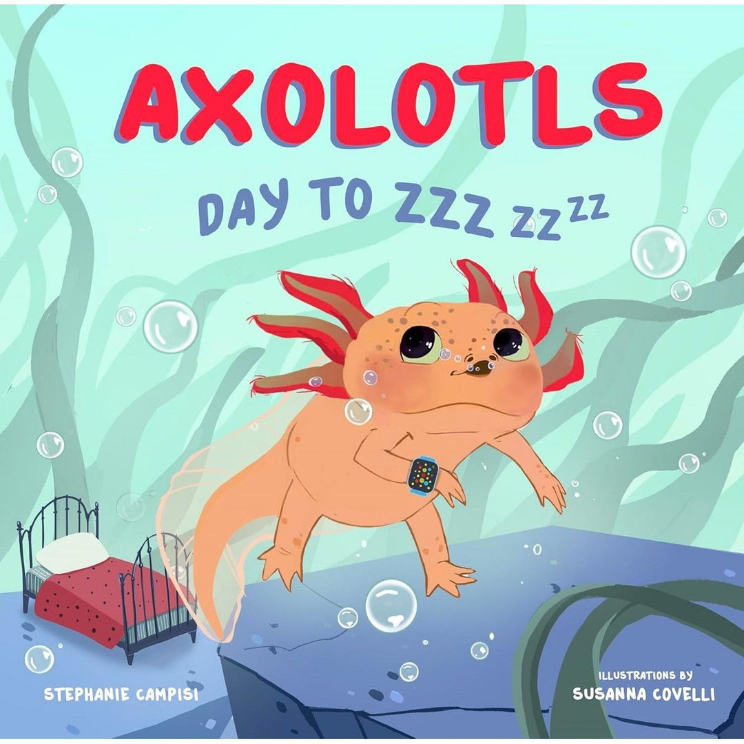 Axolotl: Day to ZZZ Board Book