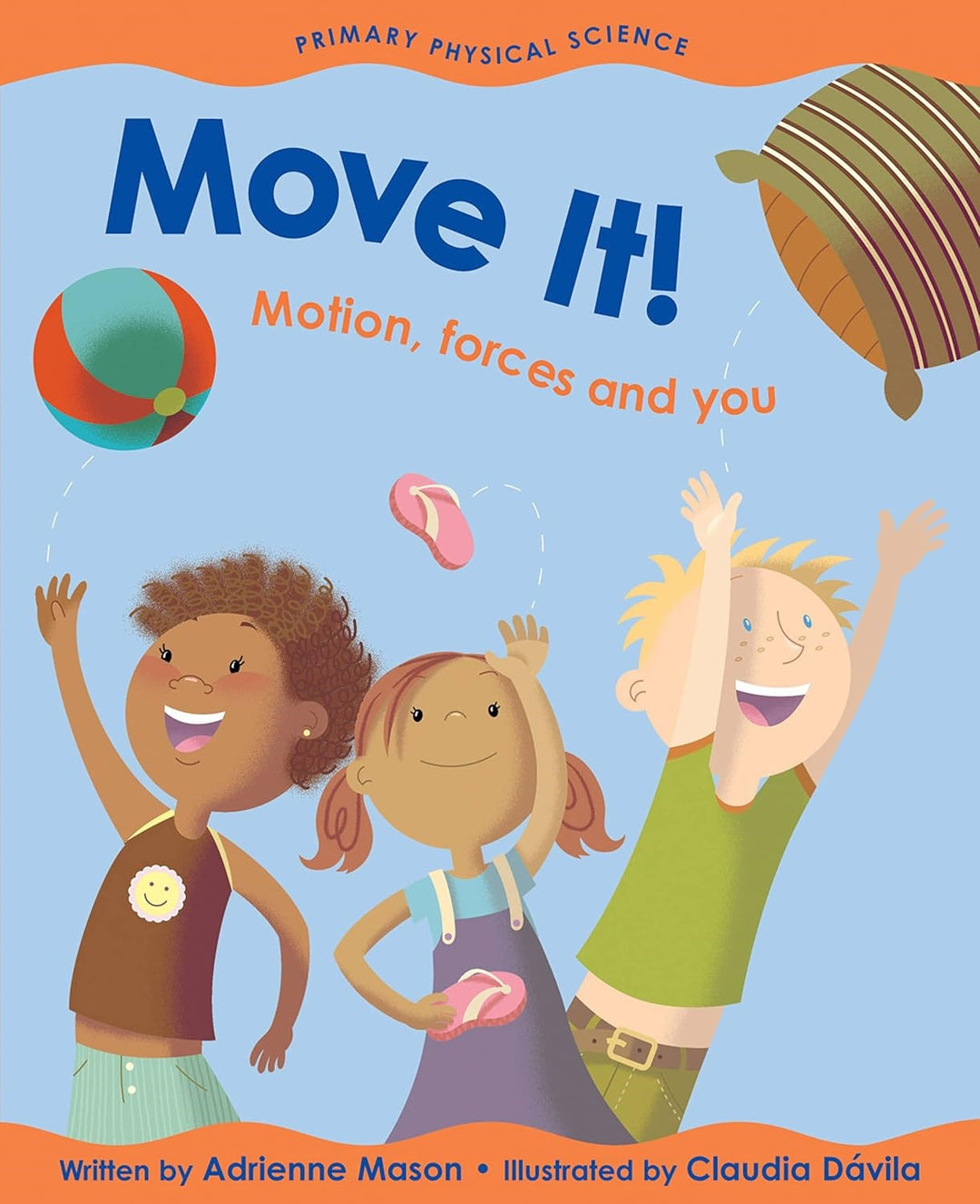 Move It! Motion, Forces, and You