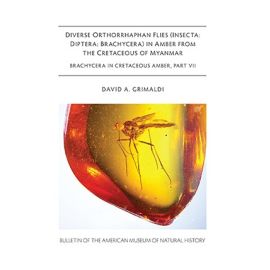 B408 (2016) Diverse Orthorrhaphan Flies in Amber from the Cretaceous of Myanmar: Brachycera in Cretaceous Amber, Part VII