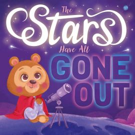 The Stars Have All Gone Out Board Book